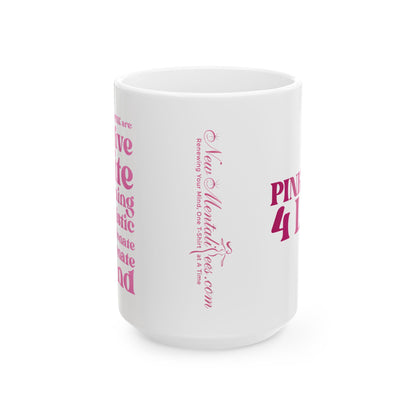 Pink Girl 4 Life White Mug - Positive Affirmation, Cute, Inspirational Double Sided, 11oz 15oz Mug, Great Gift