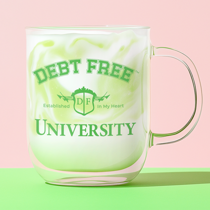 Debt Free University 10oz Clear Mug - Financial Freedom Glass Coffee Cup, Motivational Money Mindset Gift Budgeting & Graduation Inspiration