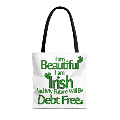 I Am Beautiful, Irish & My Future Will Be Debt Free Tote Bag