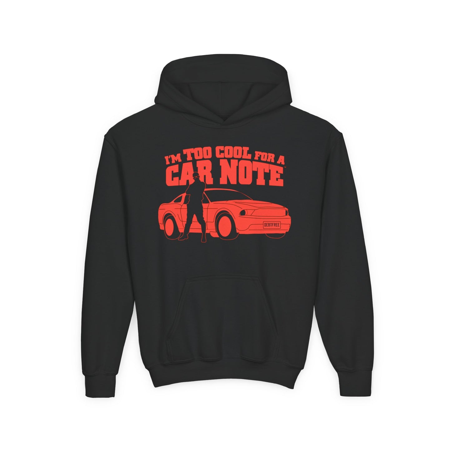 I'm Too Cool for a Car Note Youth Hoodie - Debt free and Financial Freedom Apparel