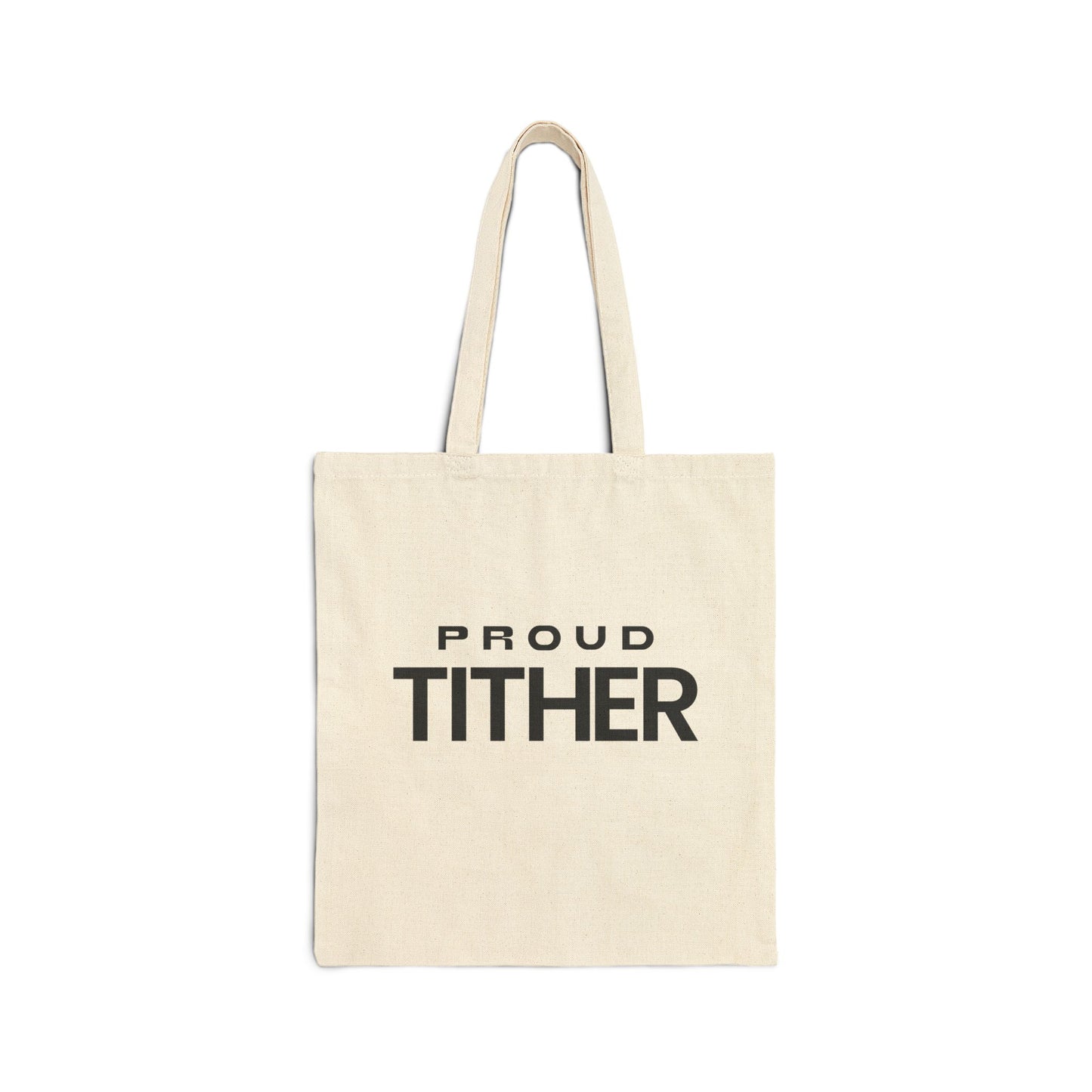 Proud Tither Light Tote Bag - Faith Statement Carryall | Abundance, Obedience, and Trust in God
