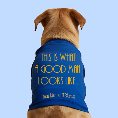 This Is What A Good Man Looks Like Doggie Tee