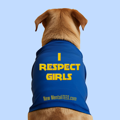 I Respect Girls Doggie Tee