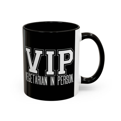 VIP Vegetarian Vegetarian In Person Statement Mug | Cute Funny Vegetarian Coffee Cup | Plant-Based Lifestyle Gift