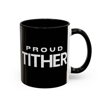 Proud Tither Faith Statement Mug