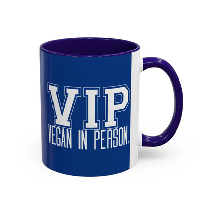 VIP Vegan Vegan In Person Plant Based Statement Mug | Light Green, Dark Green, Pink, Orange, Light Blue, Navy, Purple, Red, and Black