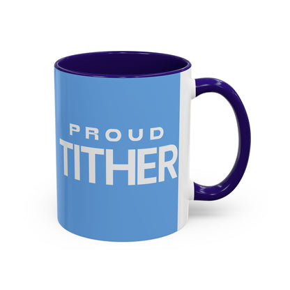 Proud Tither Faith Statement Mug