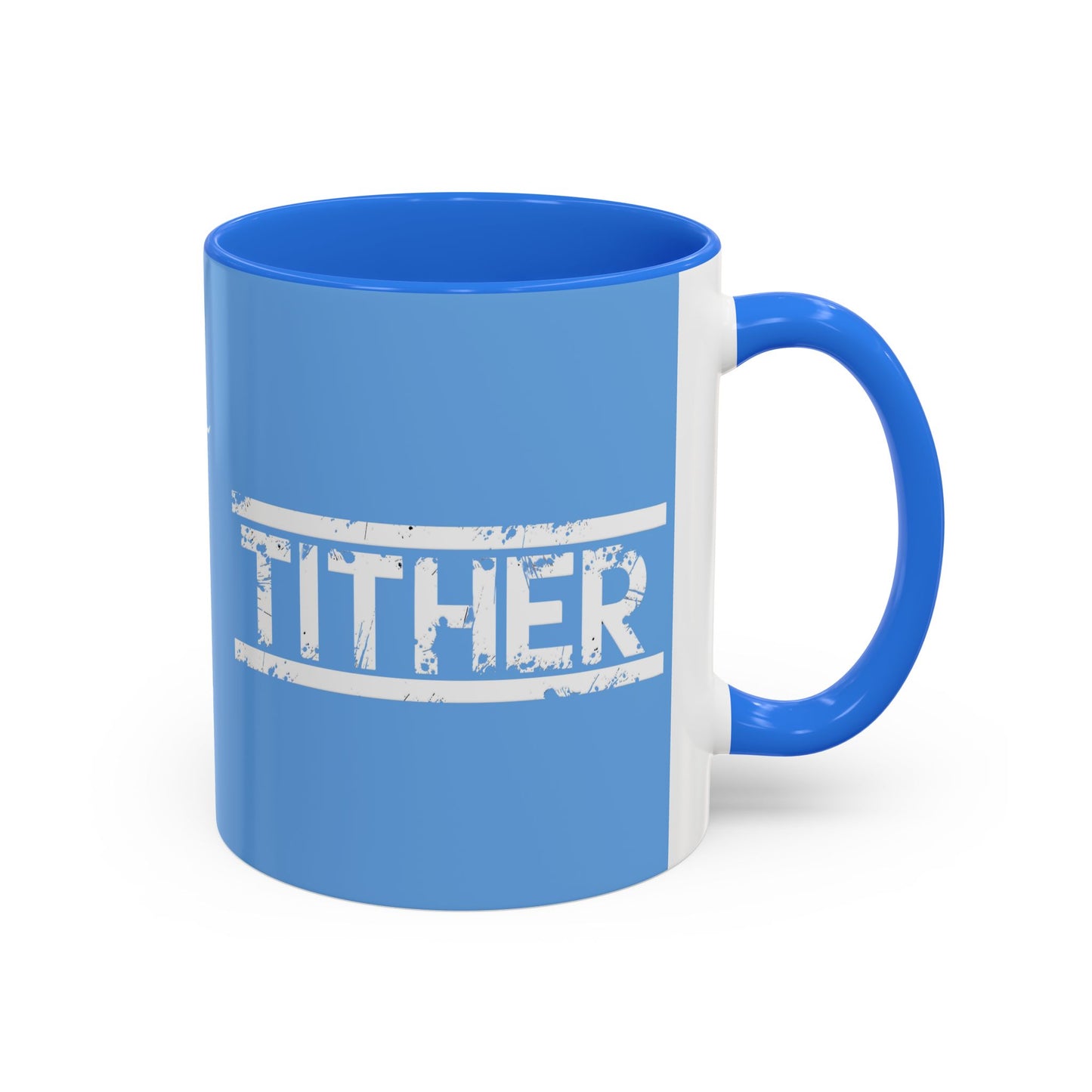 Tough Tither Faith Declaration Coffee Mug