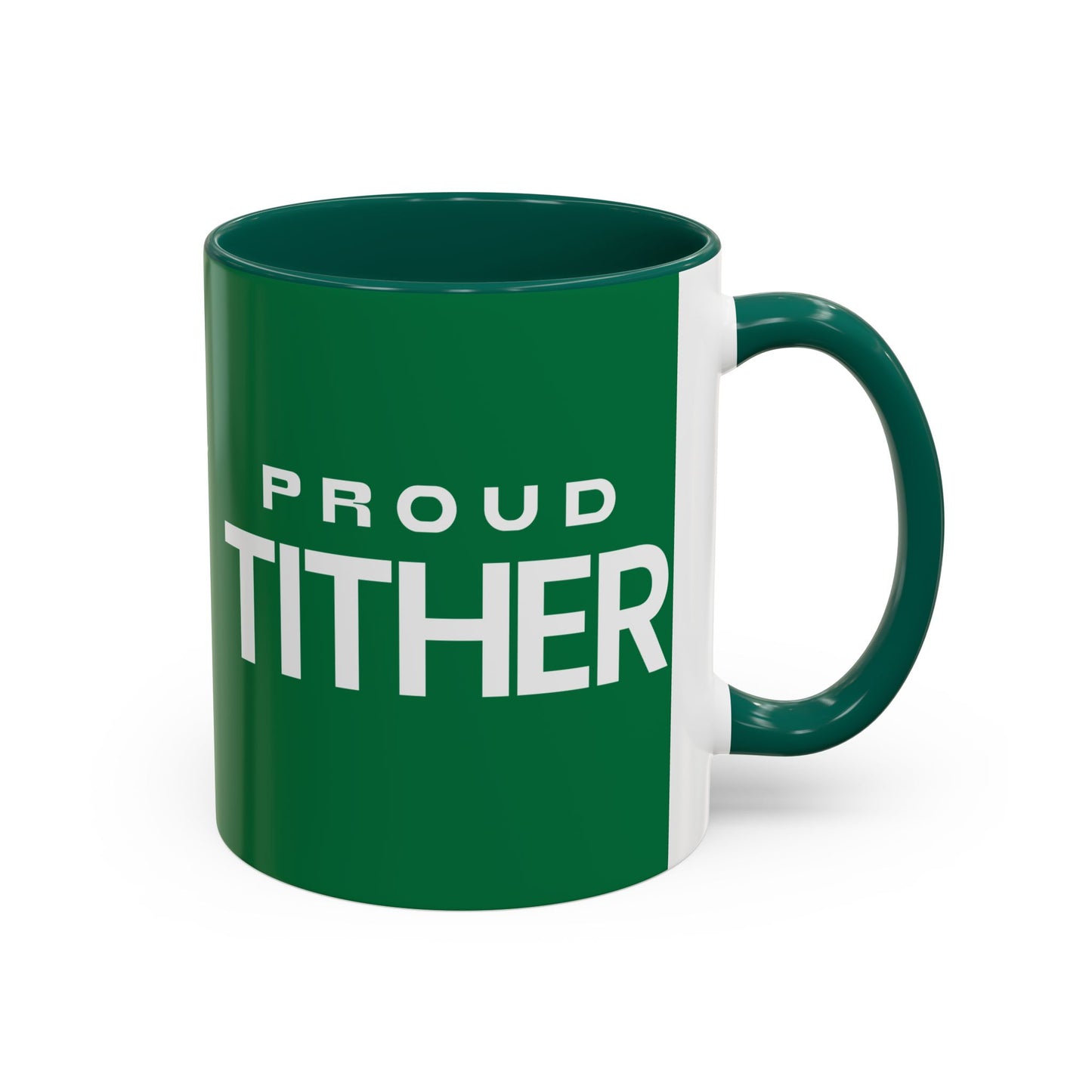 Proud Tither Faith Statement Mug