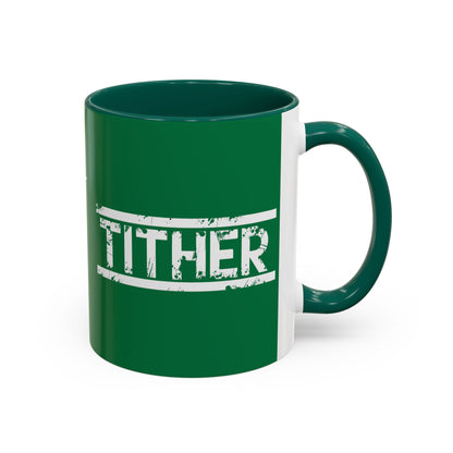 Tough Tither Faith Declaration Coffee Mug