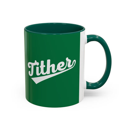 TITHER Baseball Script Mug – Faith-Based Coffee Cup – Christian Giving Lifestyle Mug – Gift for Tithers