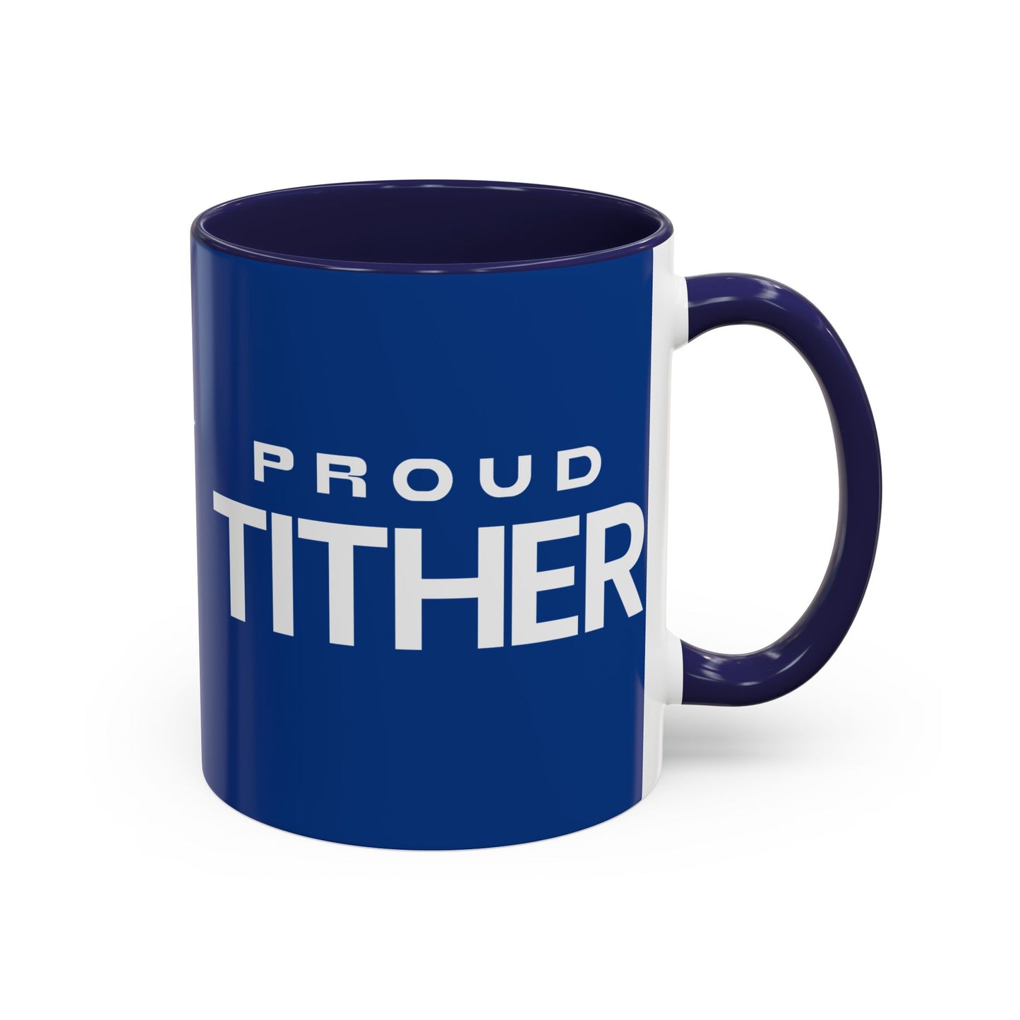 Proud Tither Faith Statement Mug