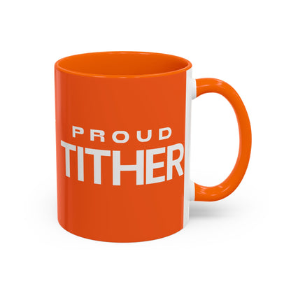 Proud Tither Faith Statement Mug