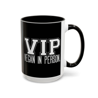 VIP Vegan Vegan In Person Plant Based Statement Mug | Light Green, Dark Green, Pink, Orange, Light Blue, Navy, Purple, Red, and Black