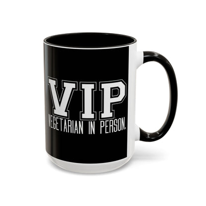 VIP Vegetarian Vegetarian In Person Statement Mug | Cute Funny Vegetarian Coffee Cup | Plant-Based Lifestyle Gift