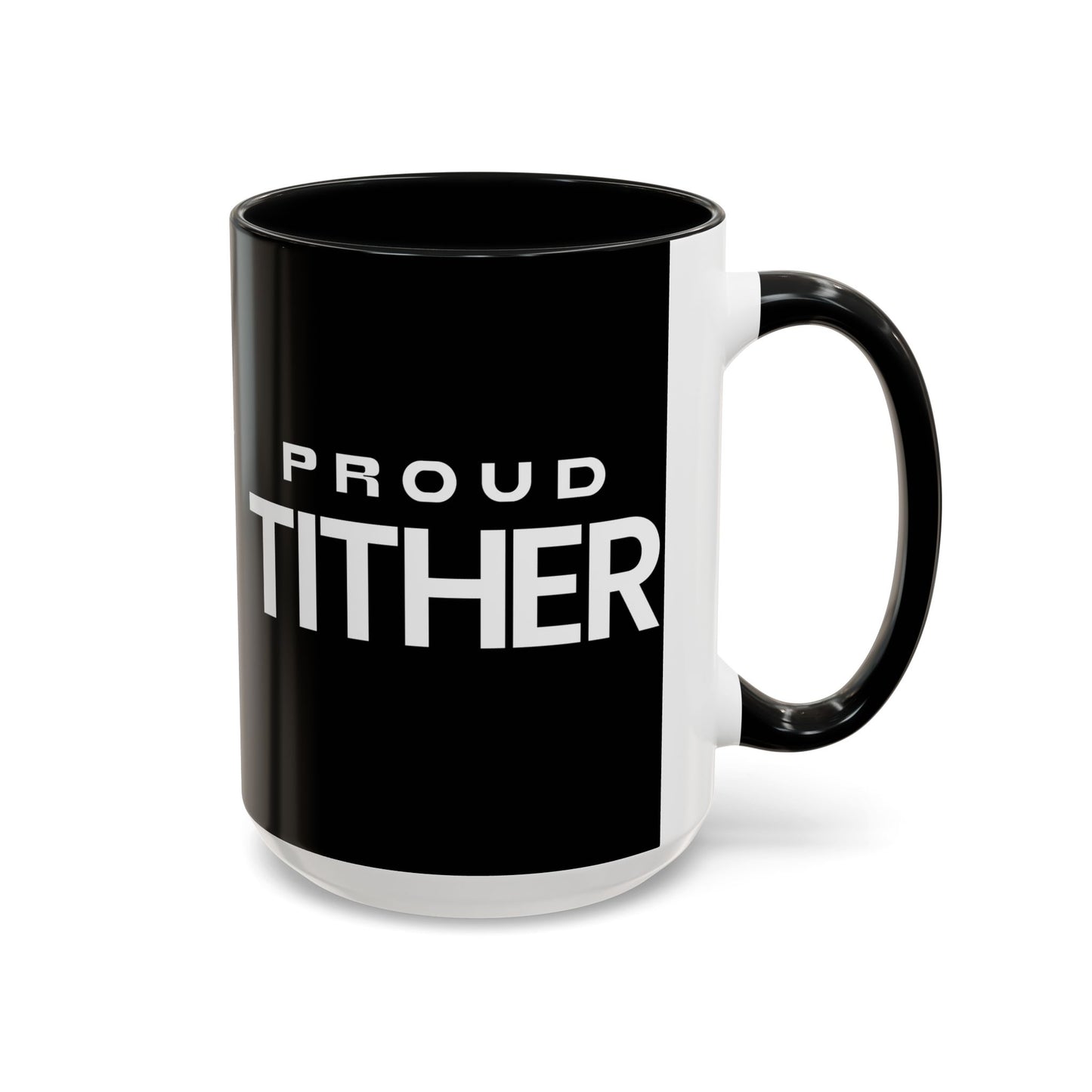 Proud Tither Faith Statement Mug