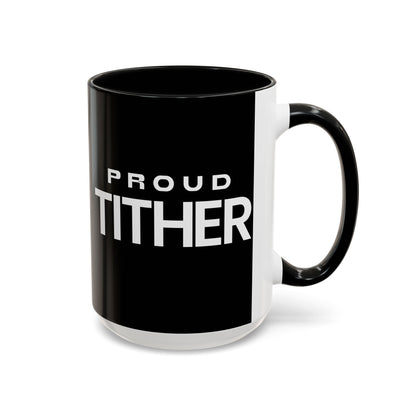 Proud Tither Faith Statement Mug