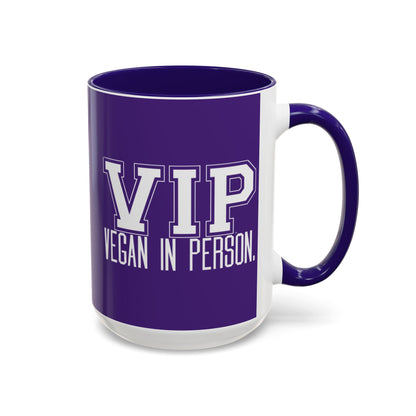 VIP Vegan Vegan In Person Plant Based Statement Mug | Light Green, Dark Green, Pink, Orange, Light Blue, Navy, Purple, Red, and Black