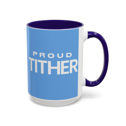 Proud Tither Faith Statement Mug