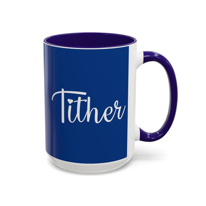 Tither Faith Statement Mug – Heart Edition For Those Who Love Tithing