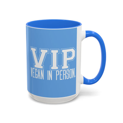 VIP Vegan Vegan In Person Plant Based Statement Mug | Light Green, Dark Green, Pink, Orange, Light Blue, Navy, Purple, Red, and Black