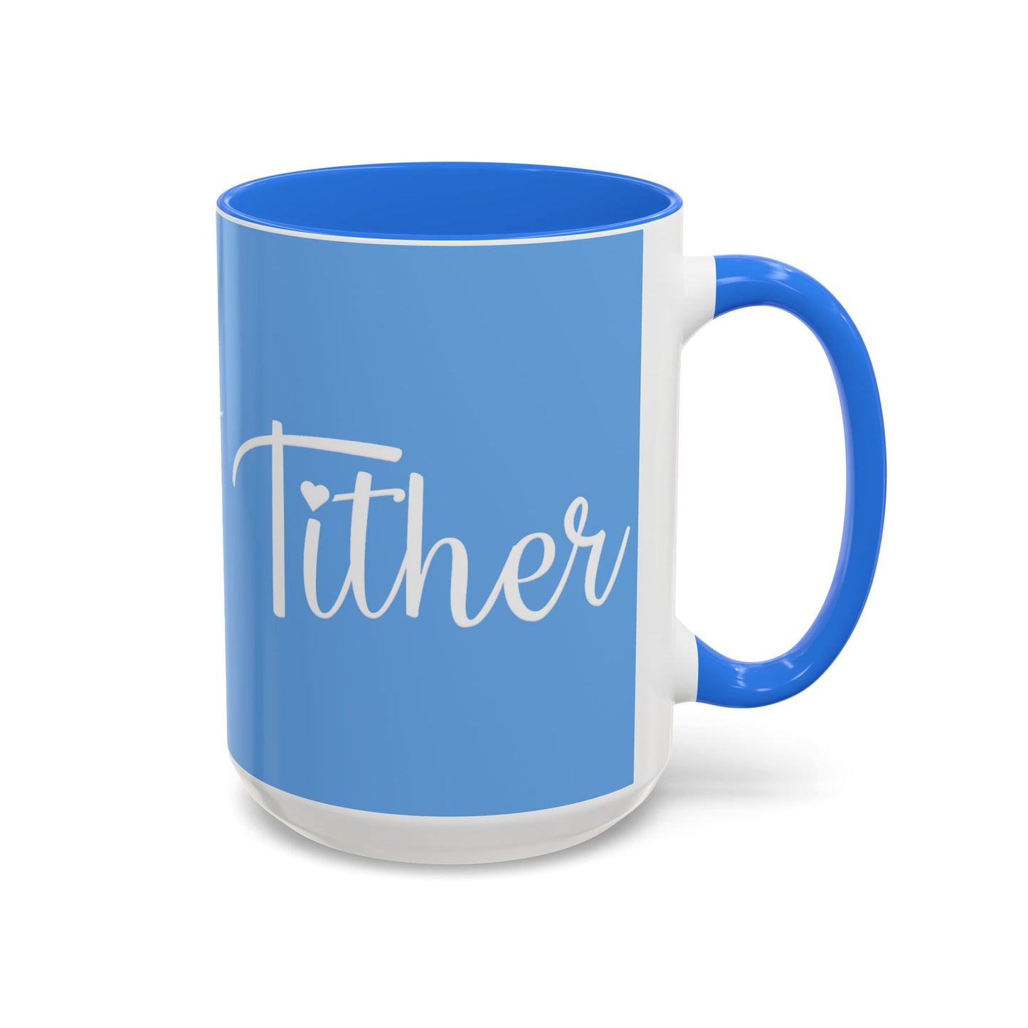 Tither Faith Statement Mug – Heart Edition For Those Who Love Tithing
