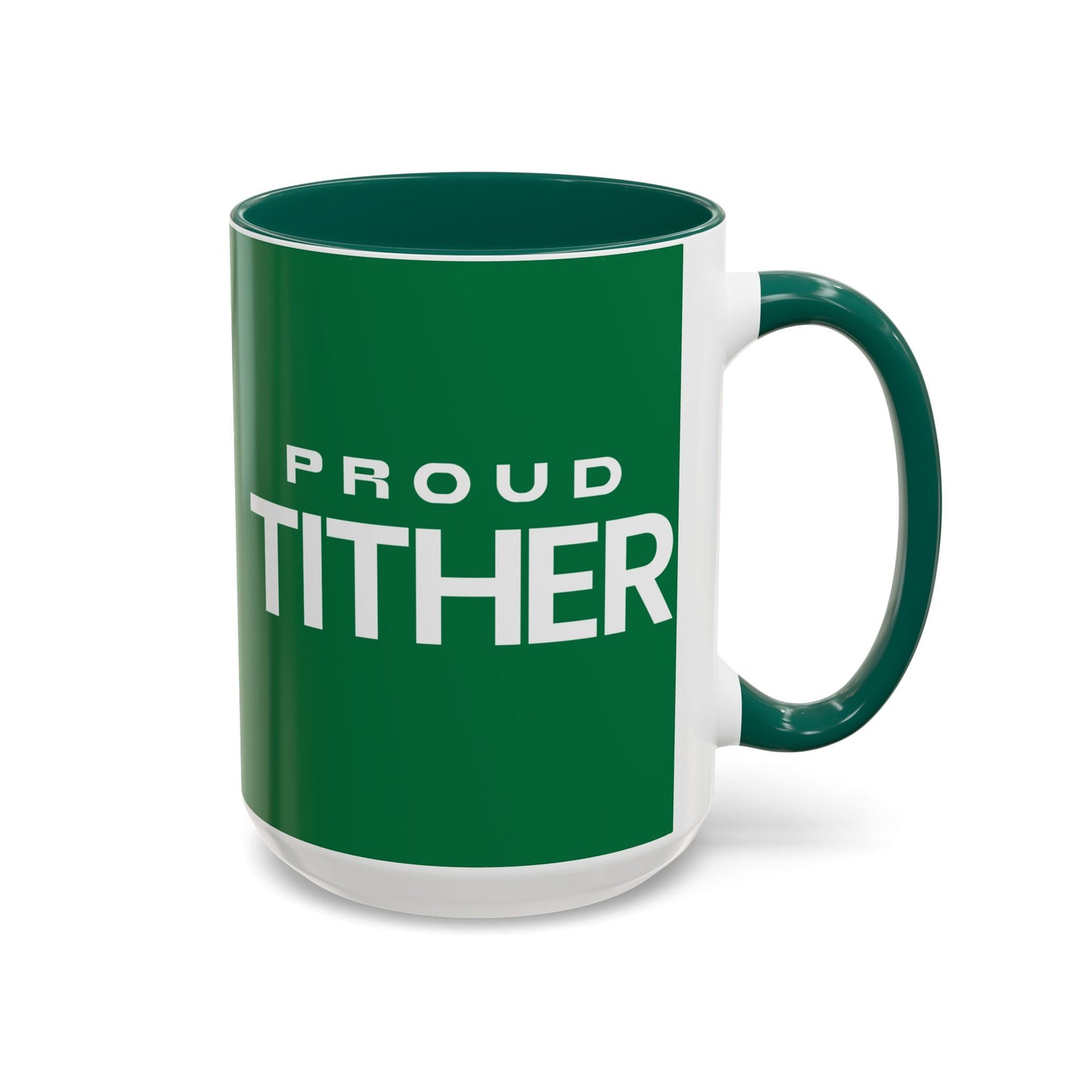 Proud Tither Faith Statement Mug