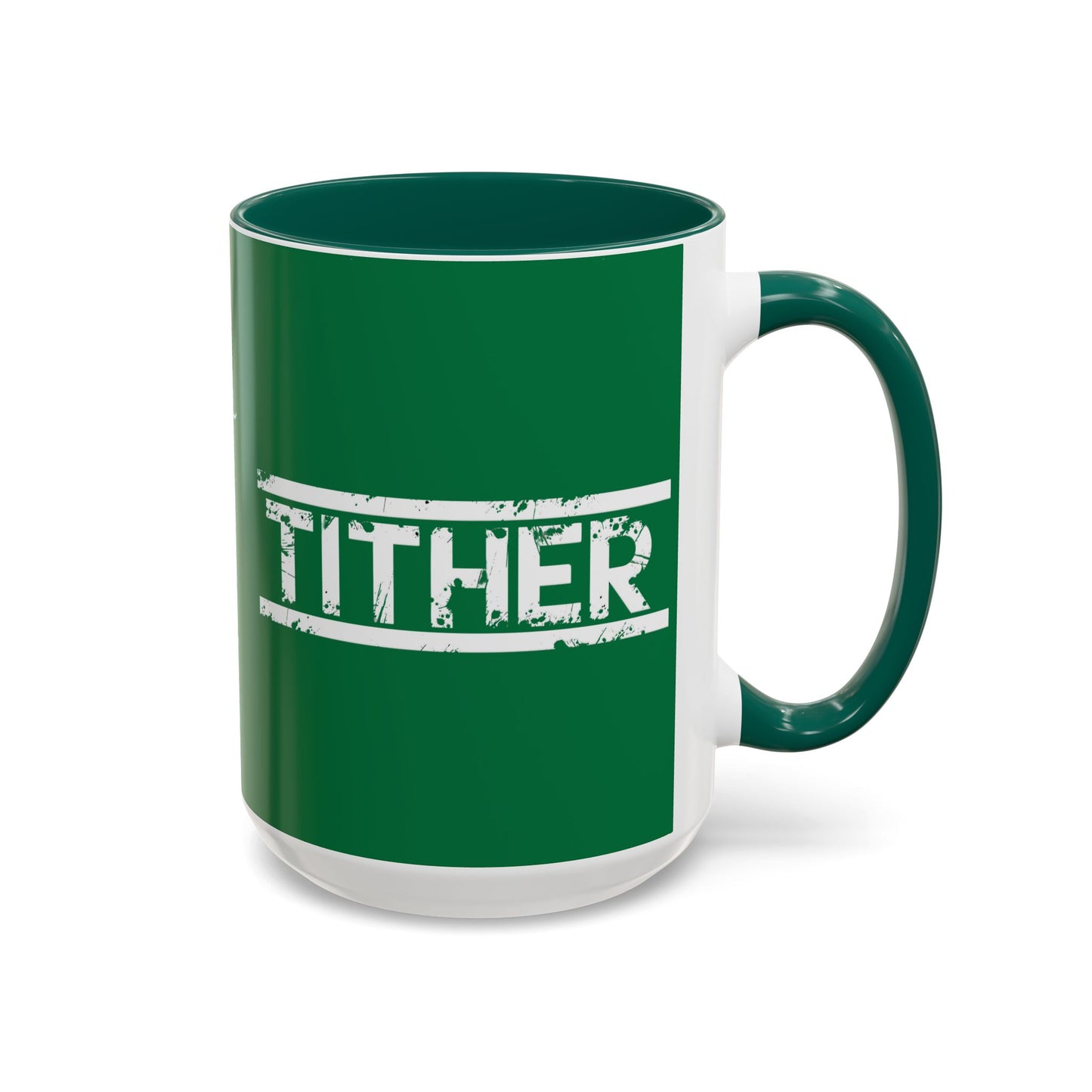 Tough Tither Faith Declaration Coffee Mug