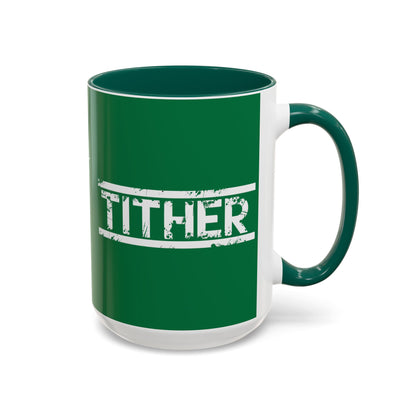 Tough Tither Faith Declaration Coffee Mug