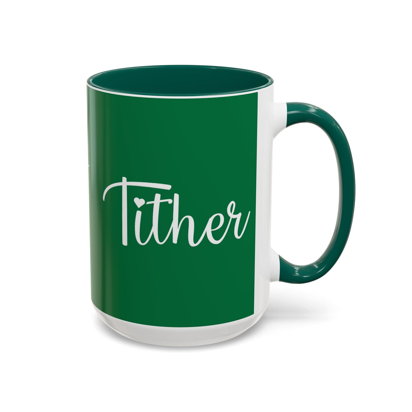 Tither Faith Statement Mug – Heart Edition For Those Who Love Tithing