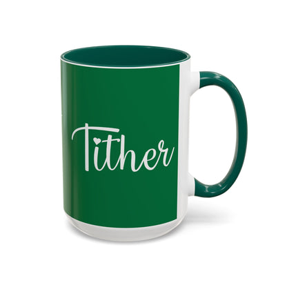 Tither Faith Statement Mug – Heart Edition For Those Who Love Tithing