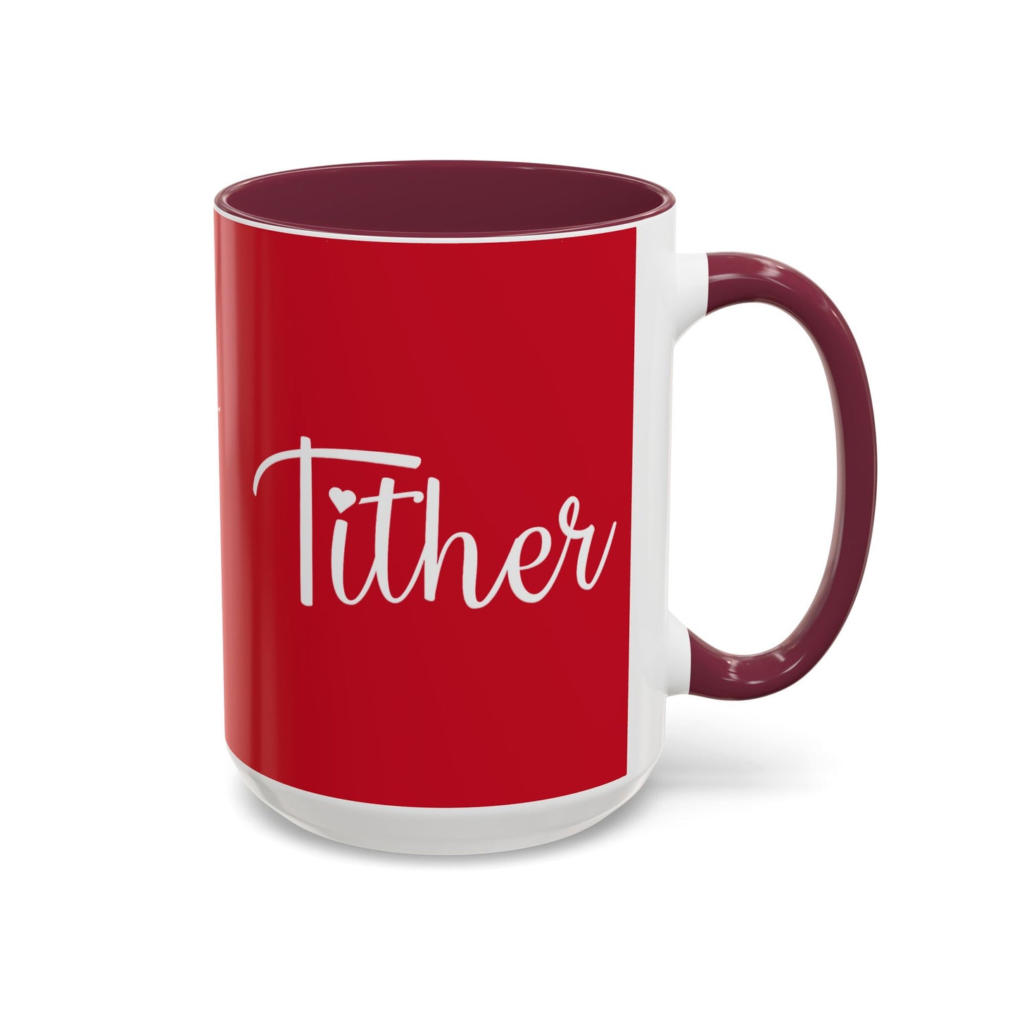Tither Faith Statement Mug – Heart Edition For Those Who Love Tithing