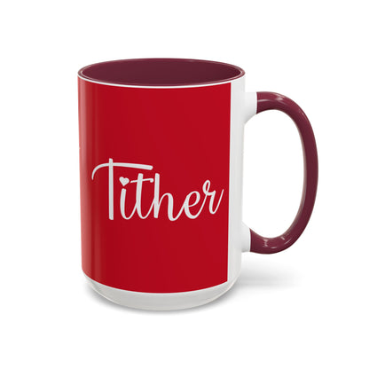 Tither Faith Statement Mug – Heart Edition For Those Who Love Tithing