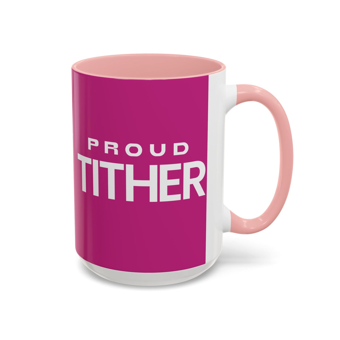 Proud Tither Faith Statement Mug