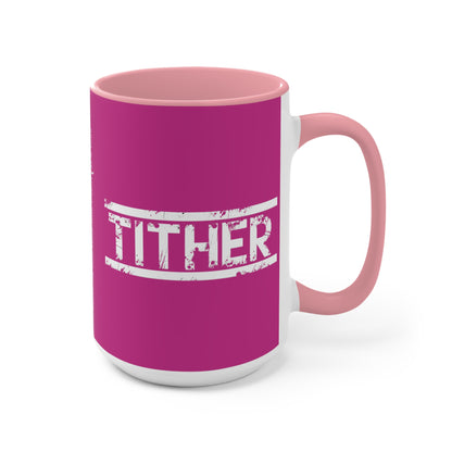 Tough Tither Faith Declaration Coffee Mug