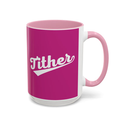 TITHER Baseball Script Mug – Faith-Based Coffee Cup – Christian Giving Lifestyle Mug – Gift for Tithers
