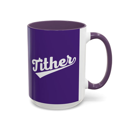 TITHER Baseball Script Mug – Faith-Based Coffee Cup – Christian Giving Lifestyle Mug – Gift for Tithers