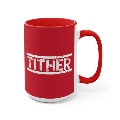Tough Tither Faith Declaration Coffee Mug