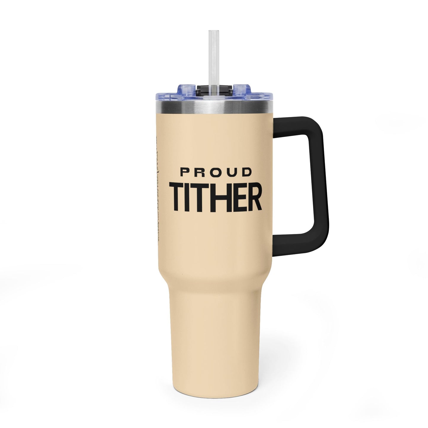 Proud Tither Faith Statement 40 oz Tumbler