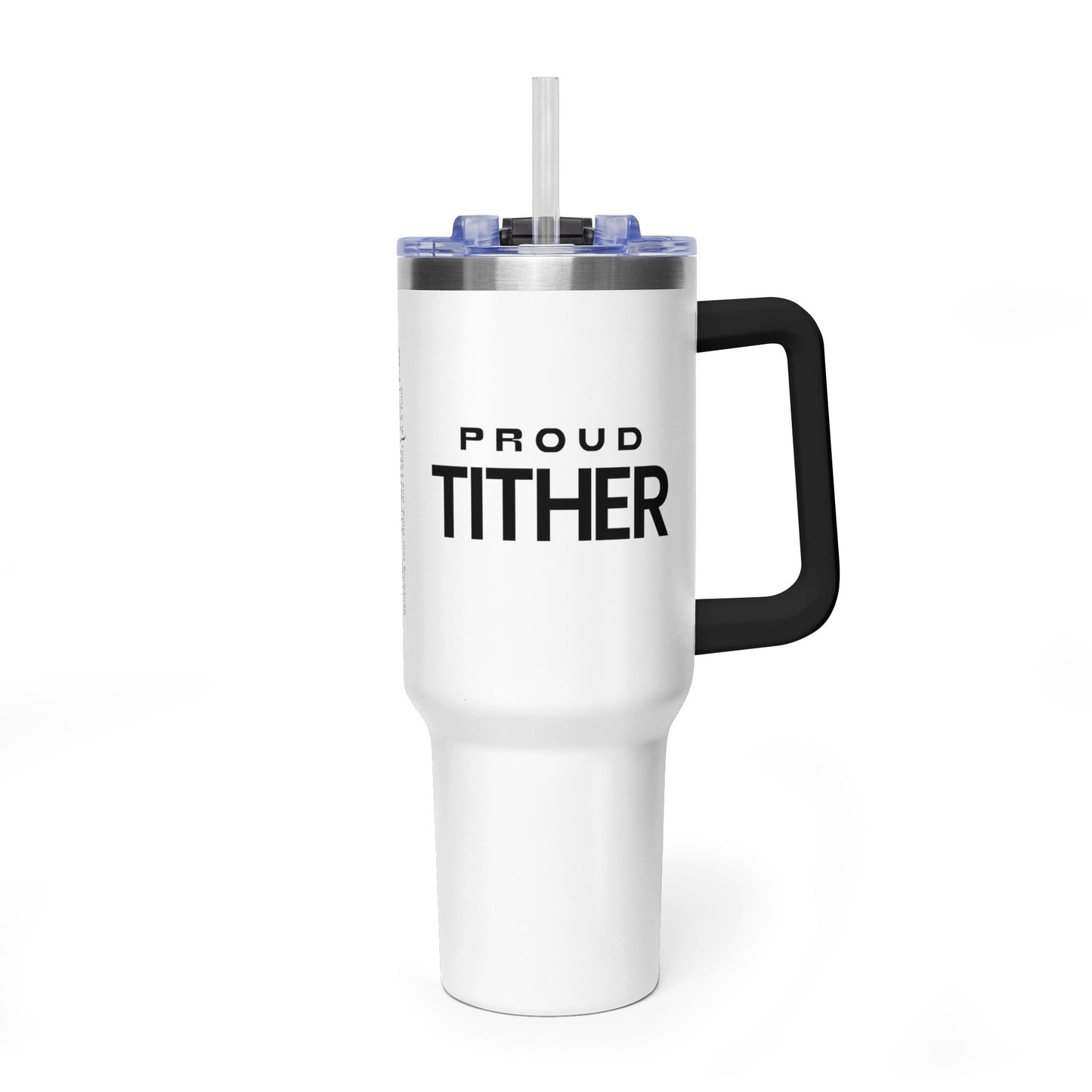 Proud Tither Faith Statement 40 oz Tumbler