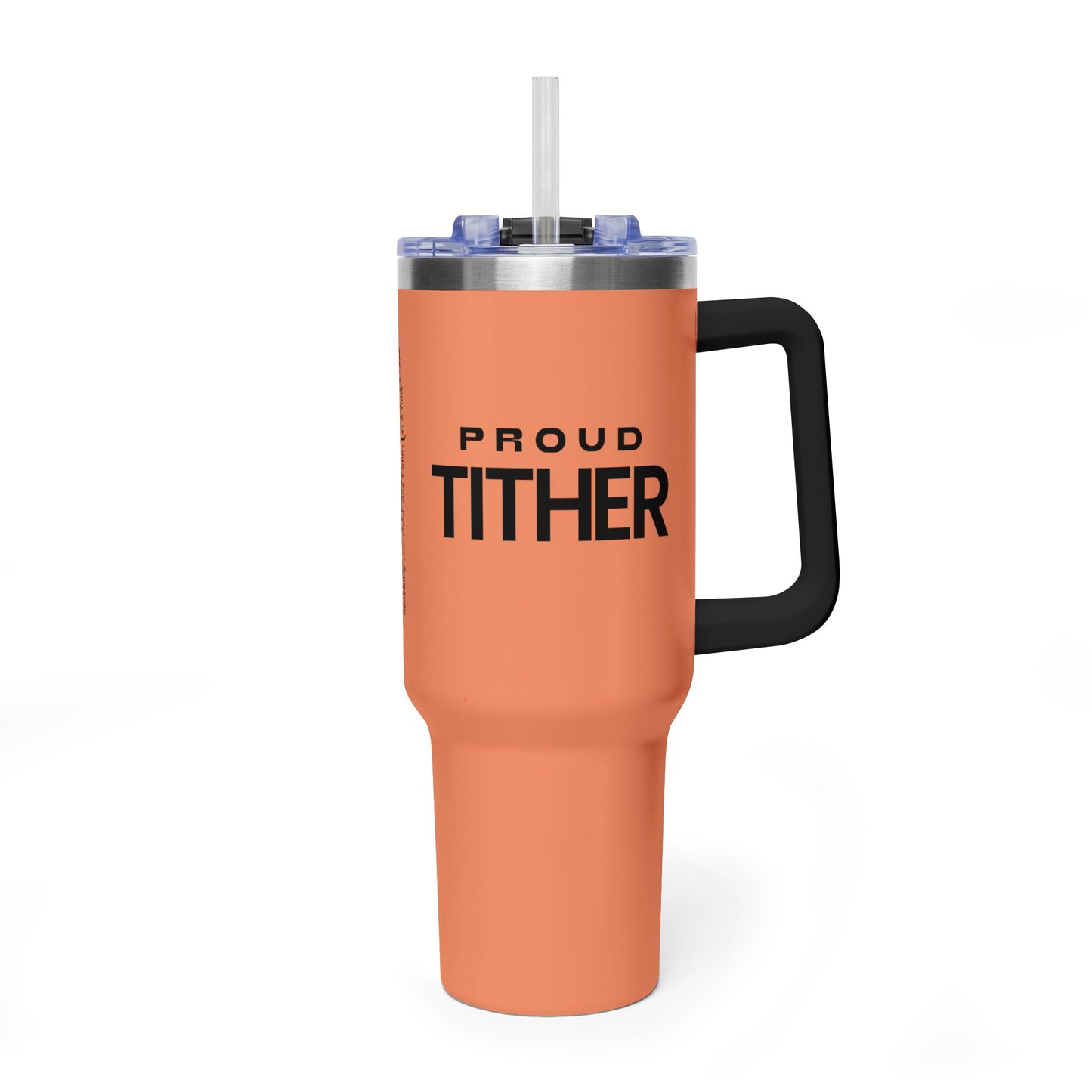 Proud Tither Faith Statement 40 oz Tumbler