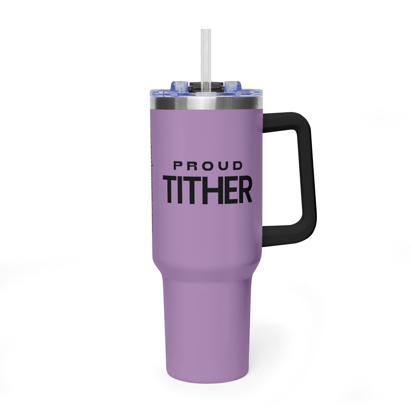 Proud Tither Faith Statement 40 oz Tumbler