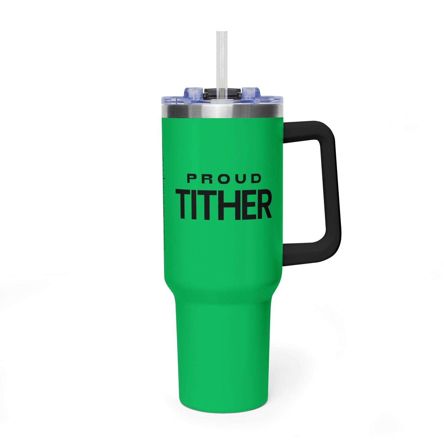 Proud Tither Faith Statement 40 oz Tumbler