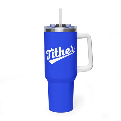 TITHER Baseball Script Tumbler 40oz – Faith-Based Giving Drinkware – Tithing Lifestyle Cup – Church Gift