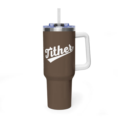 TITHER Baseball Script Tumbler 40oz – Faith-Based Giving Drinkware – Tithing Lifestyle Cup – Church Gift