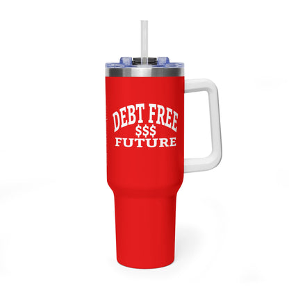My Bold Bright Debt Free Future 40 oz Tumbler – Financial Freedom Affirmation Travel Cup