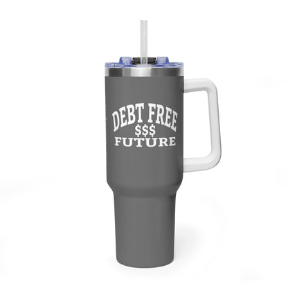 My Bold Bright Debt Free Future 40 oz Tumbler – Financial Freedom Affirmation Travel Cup