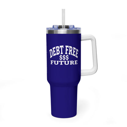 My Bold Bright Debt Free Future 40 oz Tumbler – Financial Freedom Affirmation Travel Cup