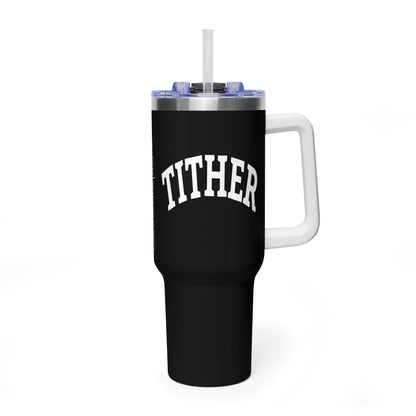 Committed Tither Faith Statement 40 oz Tumbler