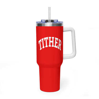 Committed Tither Faith Statement 40 oz Tumbler